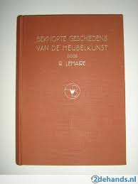 R.Lemaire - Beknopte geschiedenis van de meubelkunst.