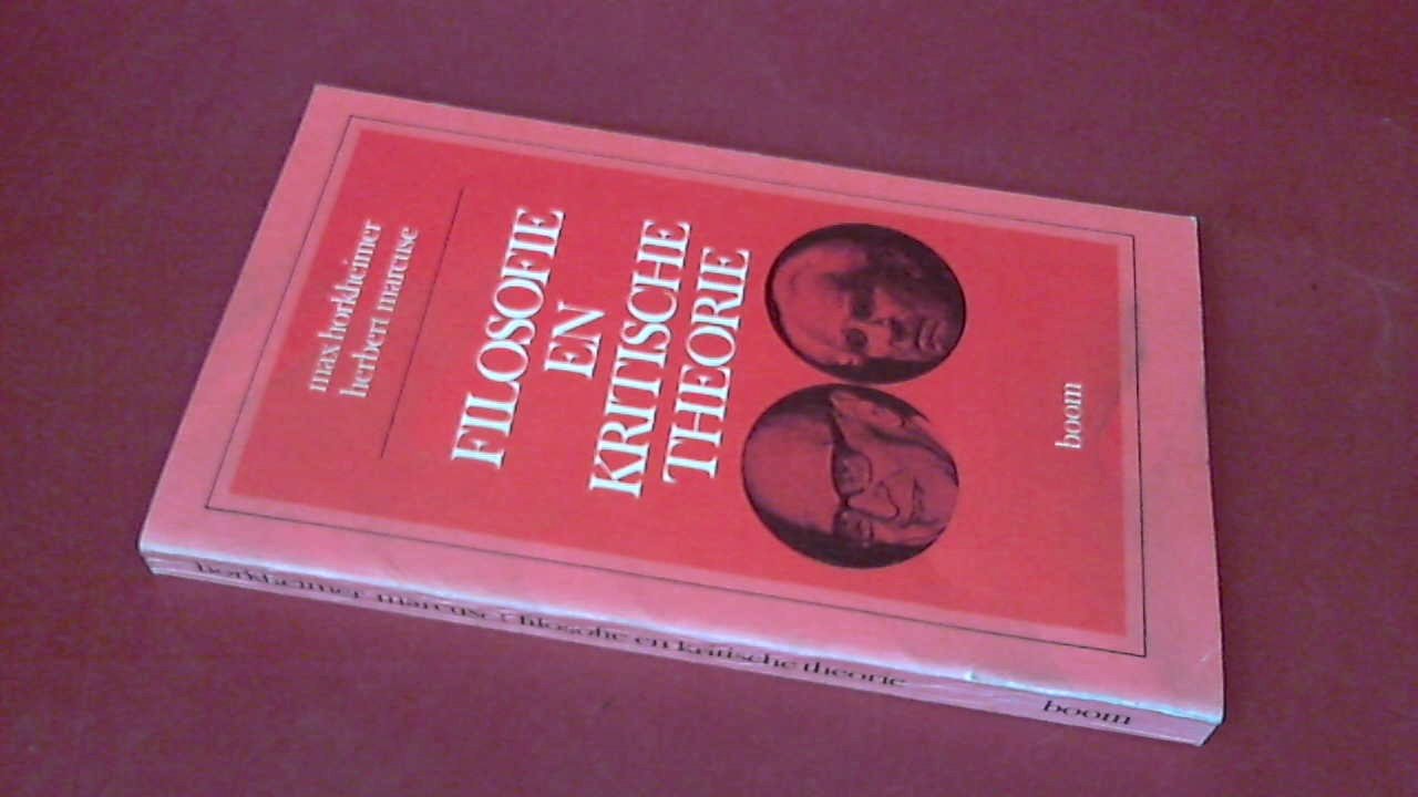 Horkheimer, Max & Herbert Marcuse - Filosofie en kritische theorie