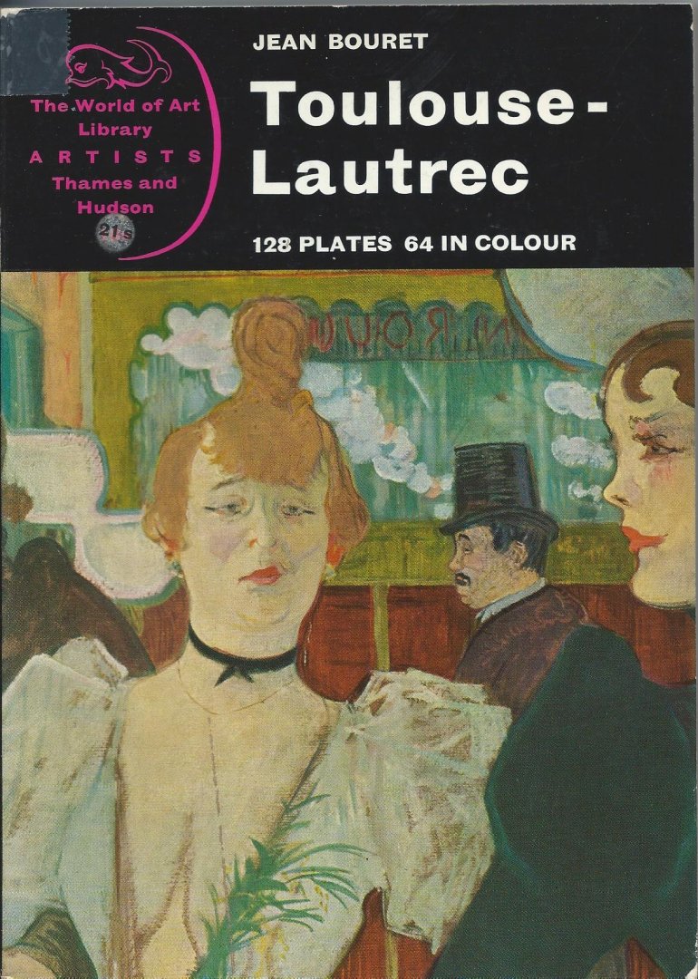 Bouret, Jean - the world of art library - Toulouse-Lautrec