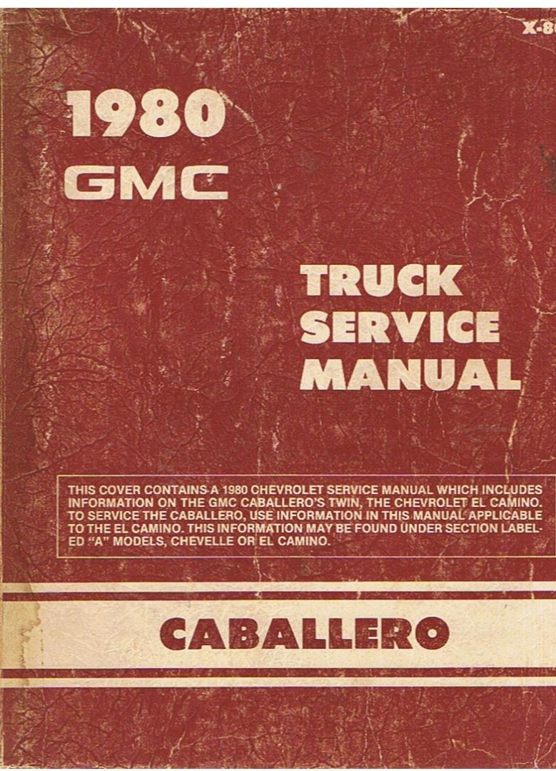 Redactie - Truck Service Manual GMC 1980 - Caballero