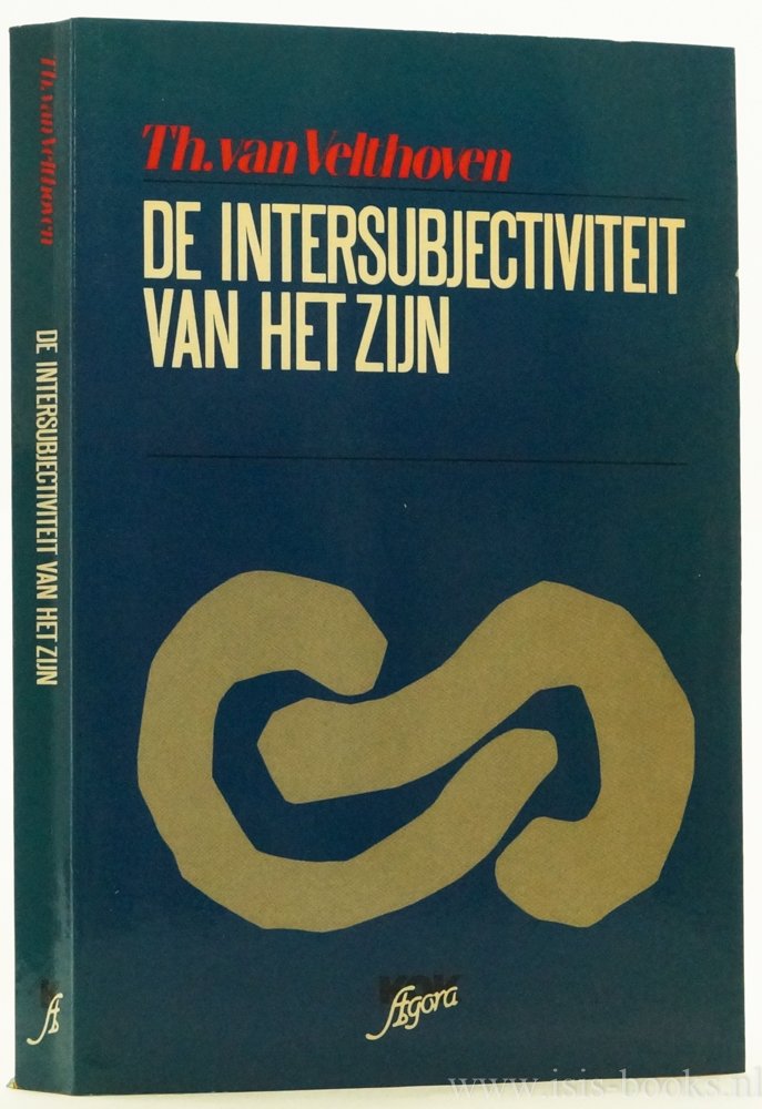 VELTHOVEN, T. VAN - De intersubjectiviteit van het zijn. Keuze uit het werk. Met een inleiding van J.A. Aertsen.