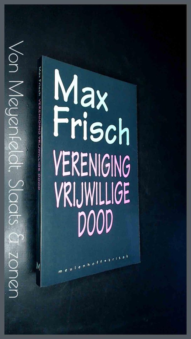 Frisch, Max - Vereniging Vrijwillige Dood