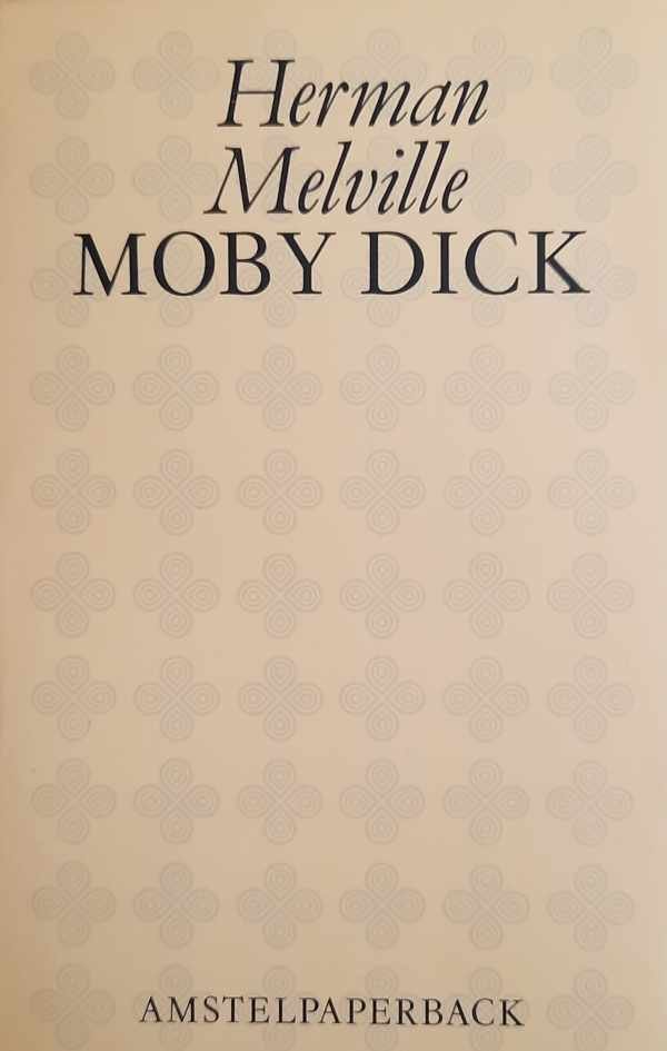 MELVILLE Herman - Moby Dick (vertaling van Moby Dick or The Whale - 1851)