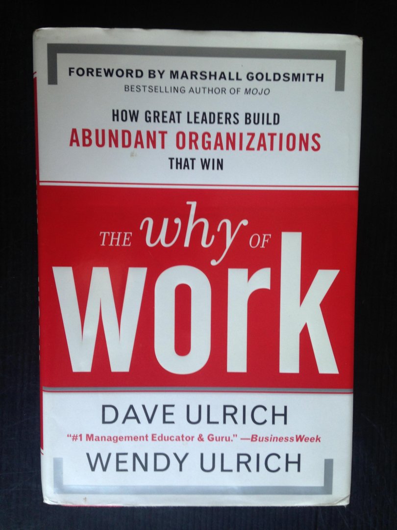 Ulrich, Dave & Wendy - The Why of Work