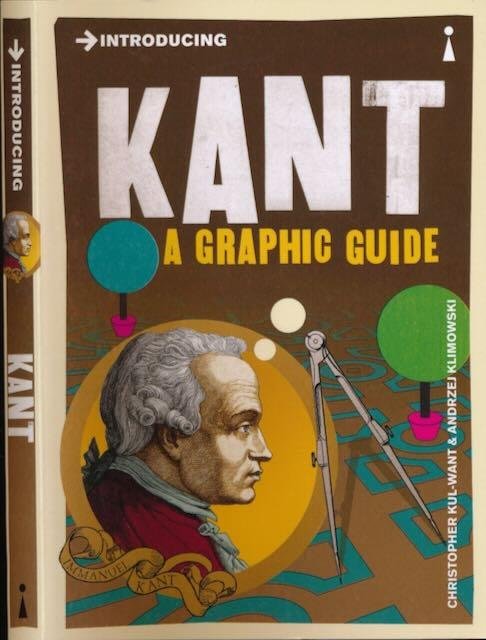Kul-Want, Christopher & Andrzej Klimowski. - Introducing Kant: A graphic guide.