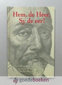 Toet (redactie), Drs. J. - Hem, de Heer, Sy de eer! --- Opstellen over Jacobus Revius en over de geschiedenis van het Revius College