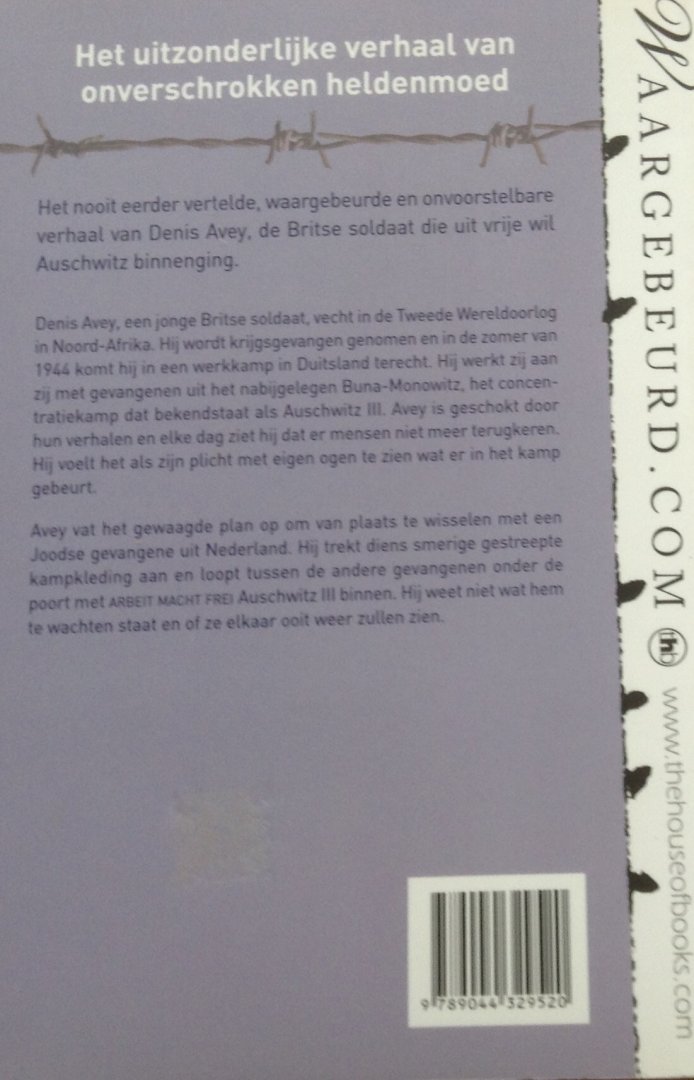 Avey, Denis / Broomby, Rob - De man die naar Auschwitz wilde