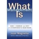 Magretta, Joan - What Management Is : How it works and why it's everyone's business