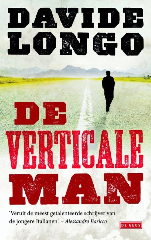 Longo, Davide - De  verticale man