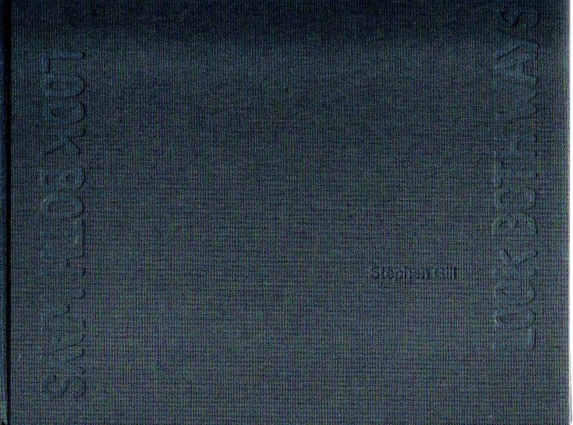 GILL, Stephen - Stephen Gill - Look Both Ways. Auszüge aus ausgewählten Werkserien / Selected Series extracts.