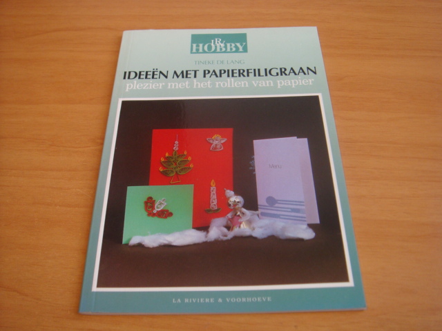 Lang, Tineke de - Ideeën met papierfiligraan - plezier met het rollen van papier