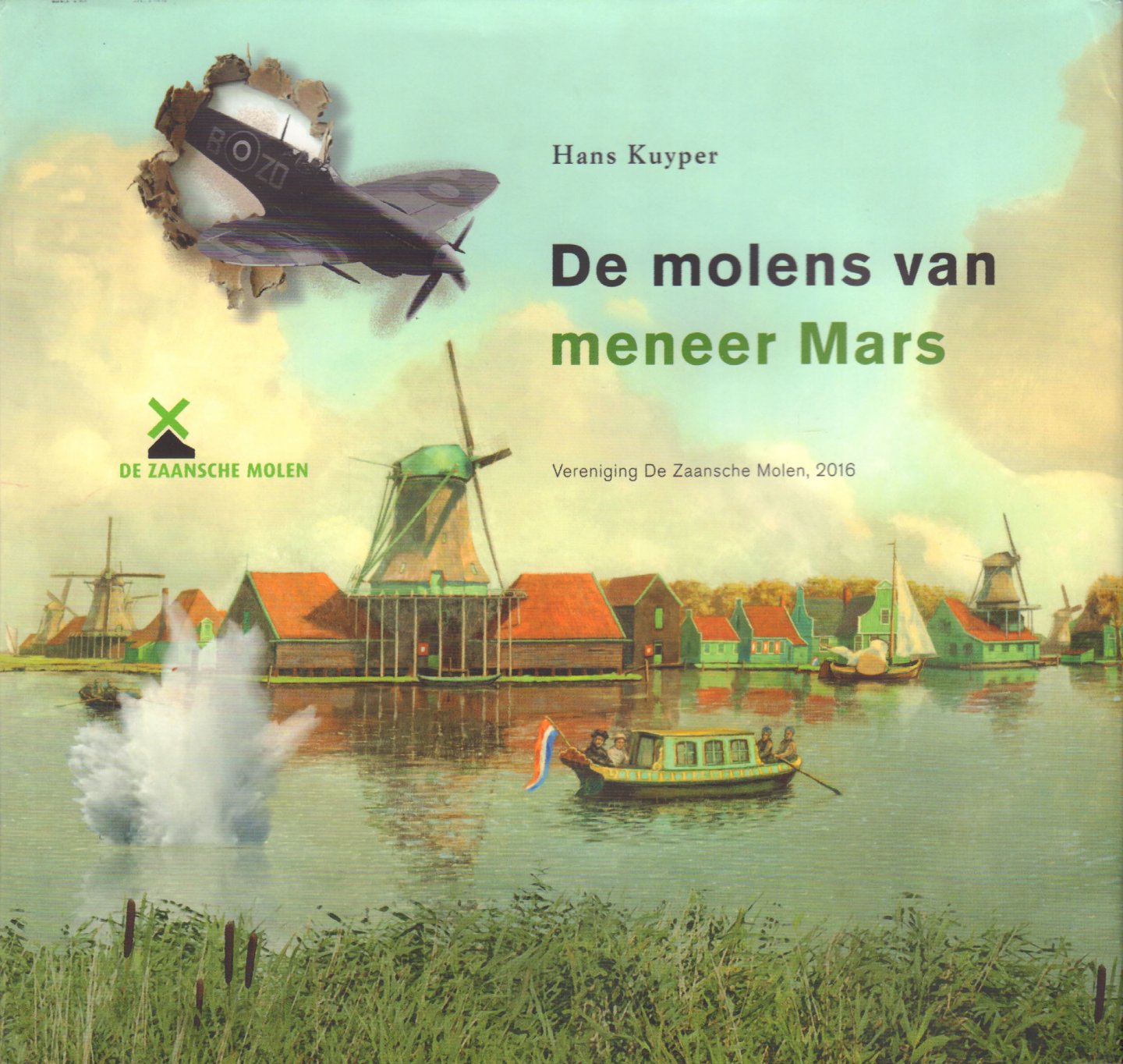 Kuyper, Hans - De Molens van Meneer Mars, 56 pag. hardcover + stofomslag, gave staat