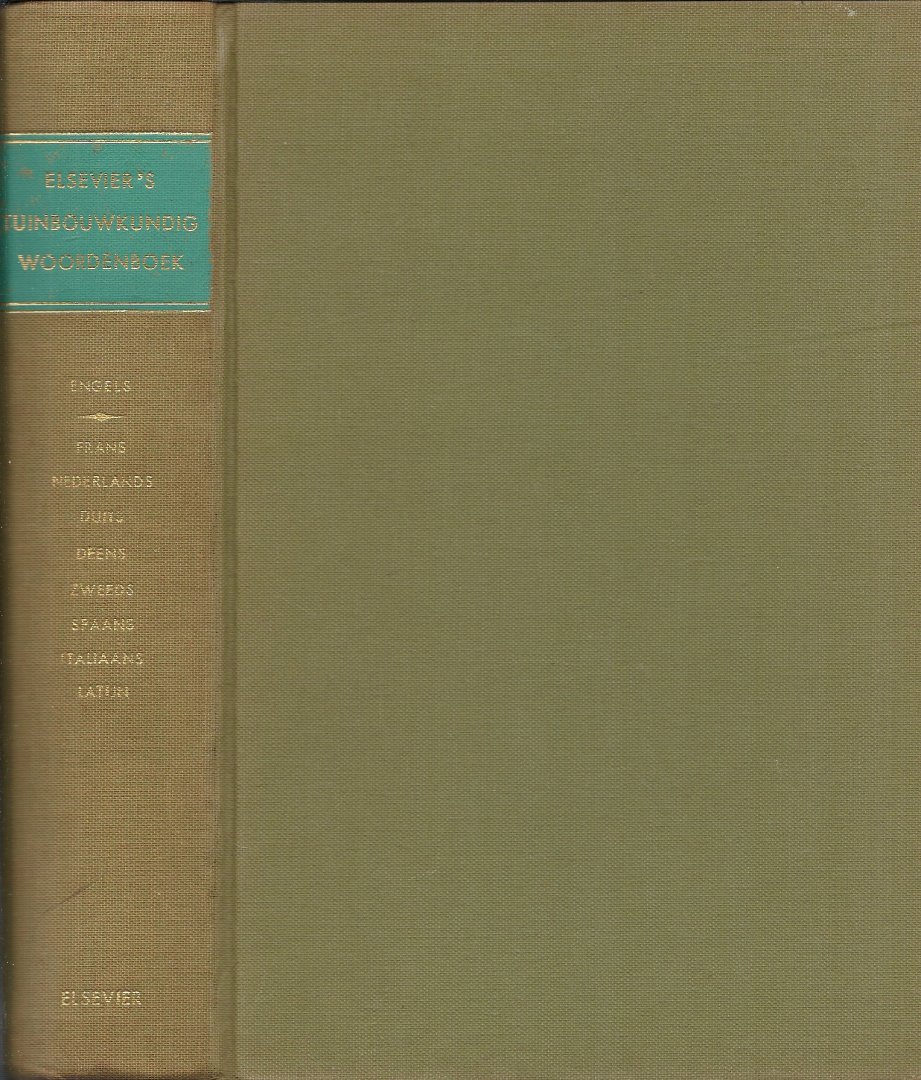 Nijdam, J. & A. de Jong (redactie) - Elsevier`s Tuinbouwkundig Woordenboek in negen talen (Engels, Frans, Nederlands, Duits, Deens, Zweeds, Spaans, Italiaans, Latijn)