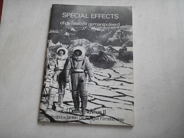 Lester Novros II, J - Special Effects of de realiteit gemanipuleerd