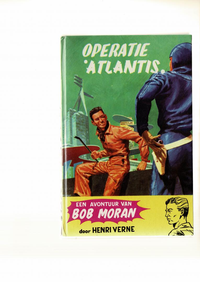 Moran,Henri - Bob Moran Operatie Atlantis