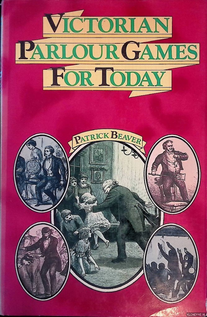 Beaver, Patrick - Victorian Parlour Games for Today