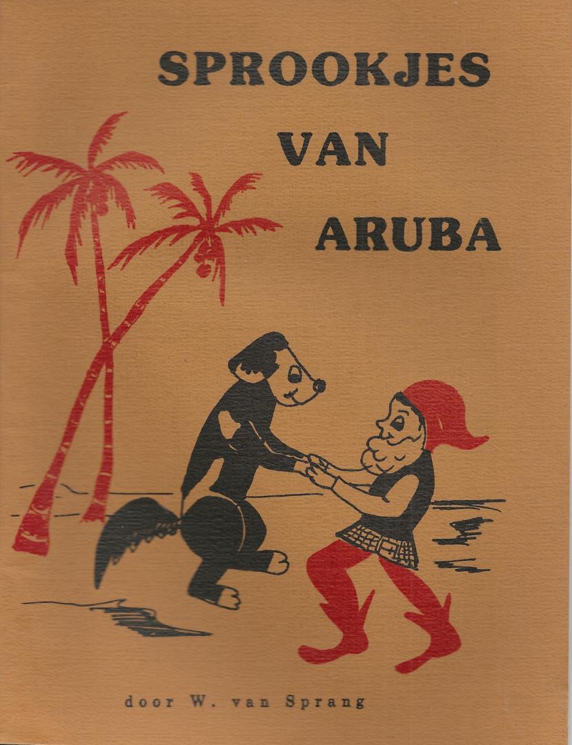 Sprang - Nijssen, Willy van - Sprookjes van Aruba