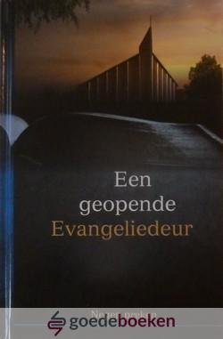 Wust e.a., ds. W.C. - Een geopende Evangeliedeur *nieuw* nu van  15,90 voor --- Negen preken
