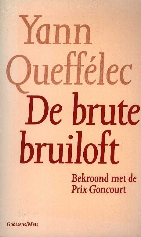 Queffelec, yann - De brute bruiloft
