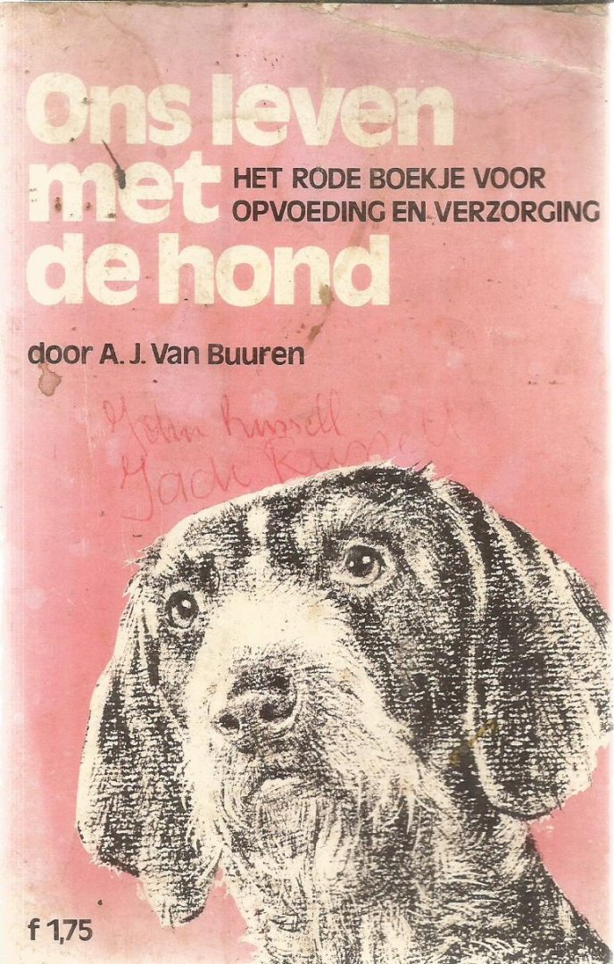 Buuren, A.J. van - Ons leven met de hond - Het rode boekje over opvoeding en verzorging