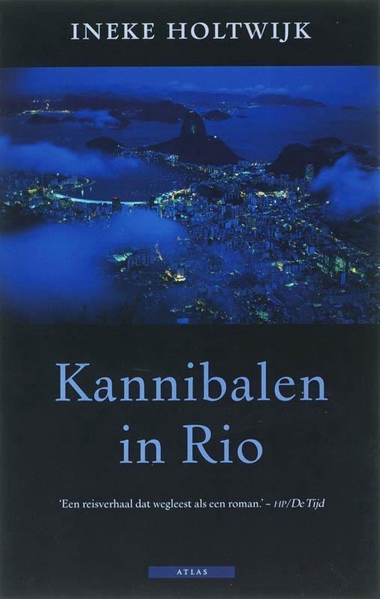 Holtwijk - Kannibalen in Rio