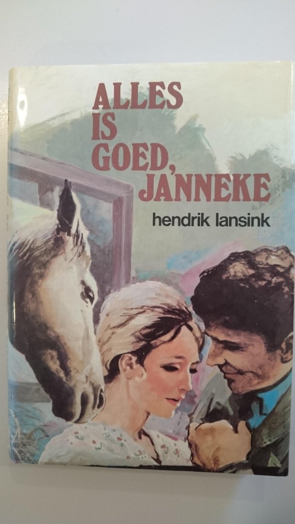 Lansink, Hendrik - alles is goed, janneke