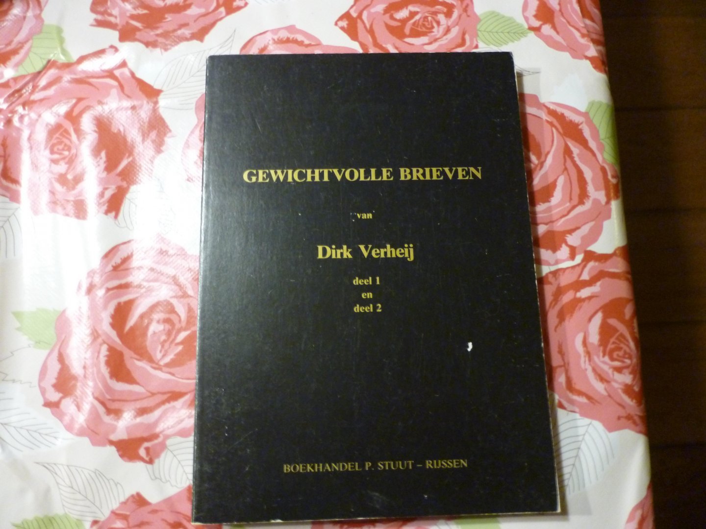 Verheij Dirk - Eerste bundel gewichvolle brieven  deel 1 en 2