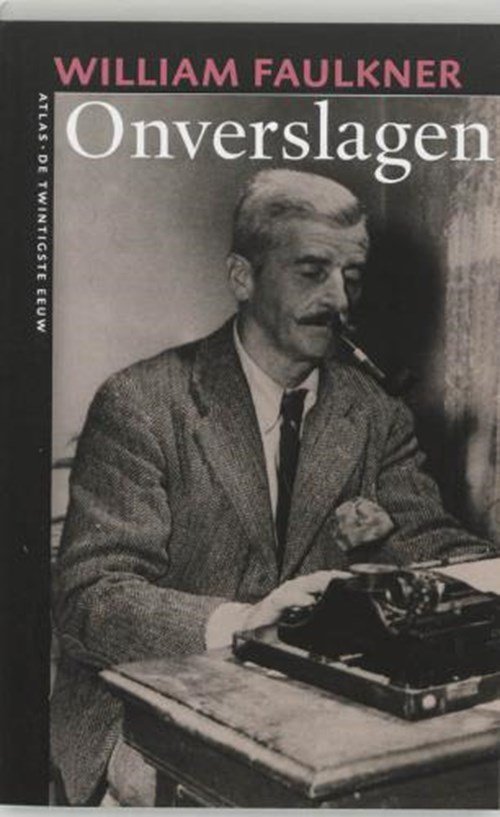William Faulkner - Onverslagen