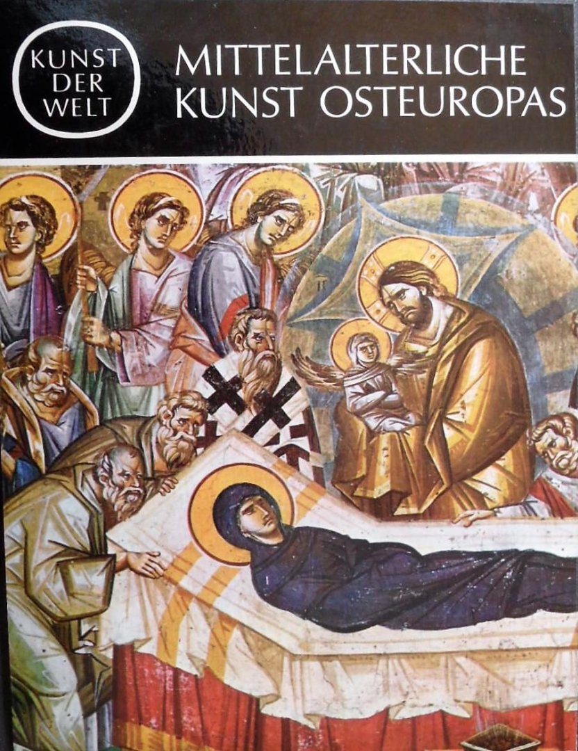 Grabar, Andre - Mittelalterliche Kunst Osteuropas.