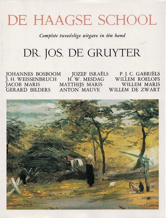 Gruyter, Dr. Jos. de - De Haagse School - Complete tweedelige uitgave in één band.