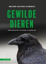 Gewilde dieren - Herintroducties van dieren in Nederland