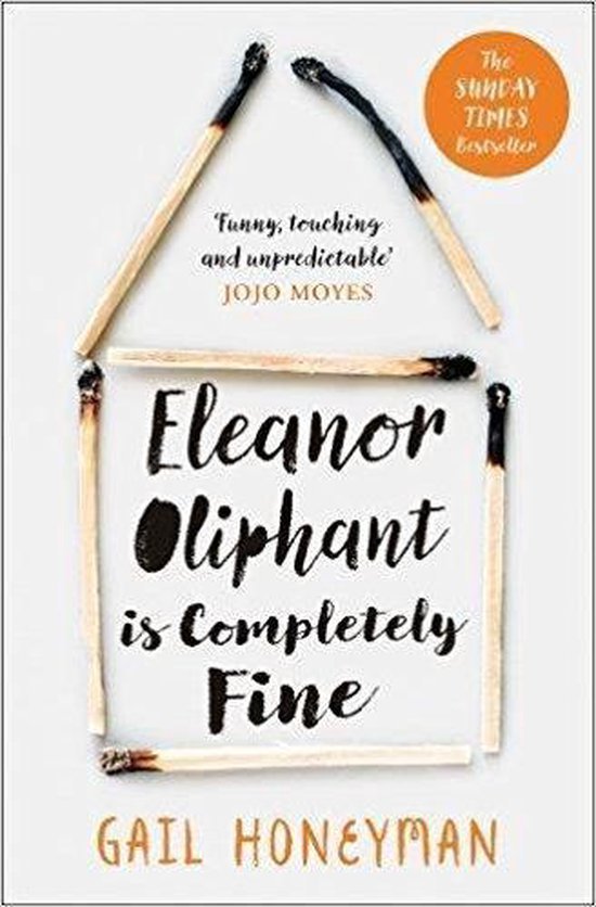 Gail Honeyman - Eleanor Oliphant is Completely Fine