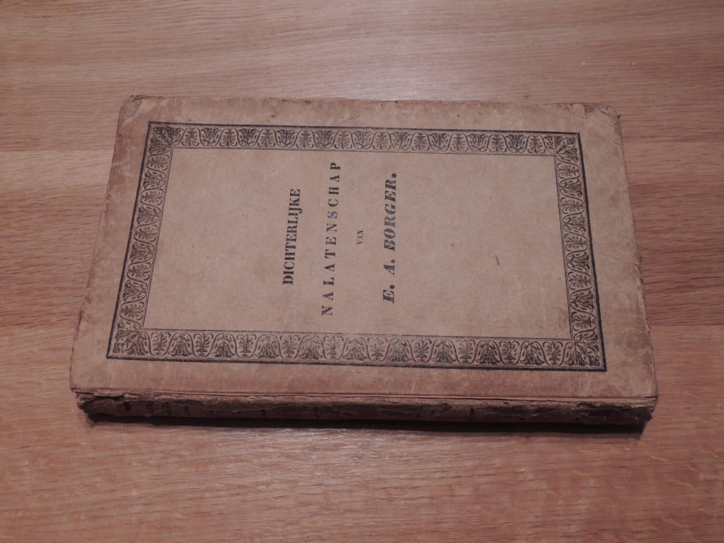 Borger, E.A. - Dichterlijke nalatenschap van E.A. Borger. Ten deele nooit gedrukt - Uitboezemingen bij Borger's dood