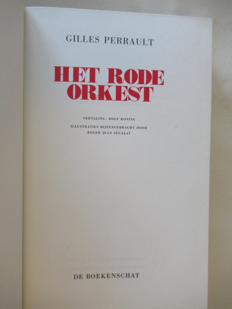 Perrault Gilles / vertaling Dolf Koning - Het rode orkest