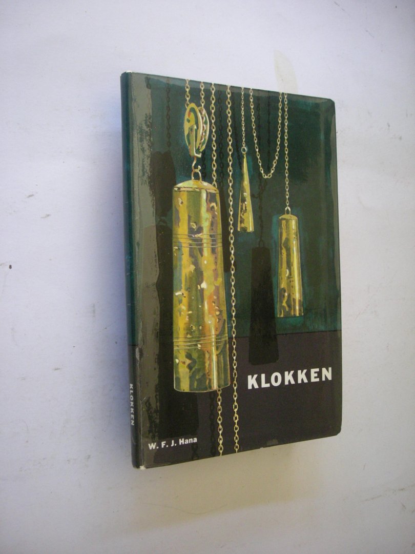 Hana, W.J. / Morpurgo, E., voorwoord / Pouwels,P. illustr. - Klokken