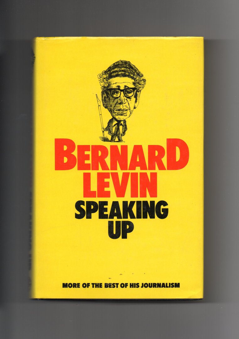 Levin Bernard - Speaking UP, (second selection Journalism)