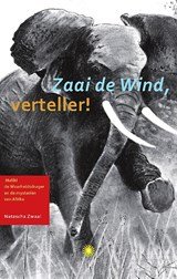 Zaai de wind, verteller - Maliki de waarheidsdrager en de mysterien van Afrika