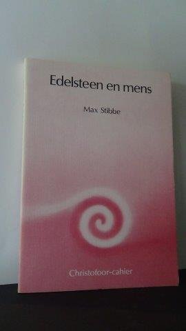 Stibbe, Max - Edelsteen en mens.