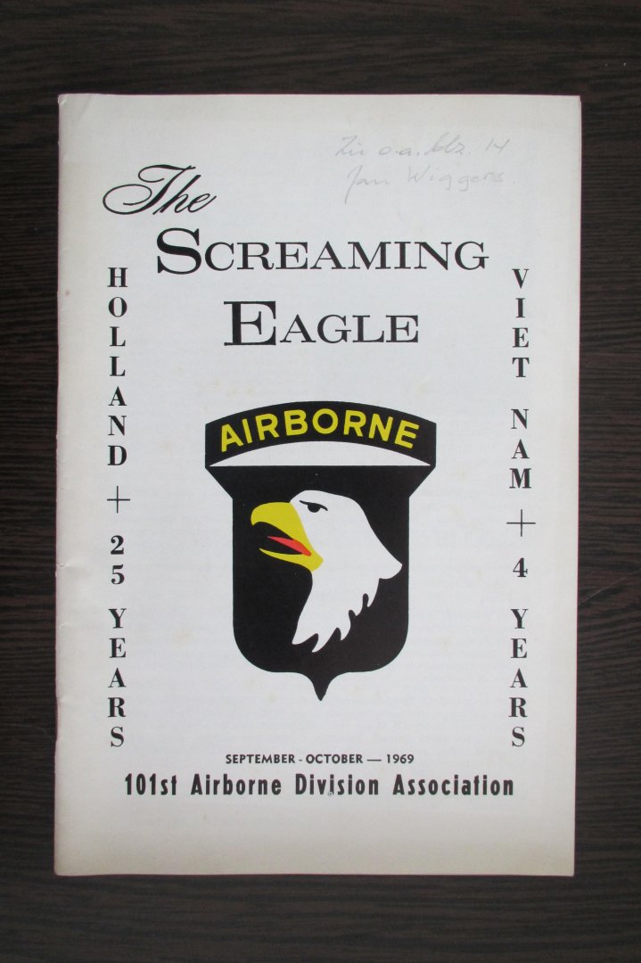 Miller, Walter L (red) - The Screaming Eagle / Holland 25 years - Vietnam 4 years - september/oktober 1969