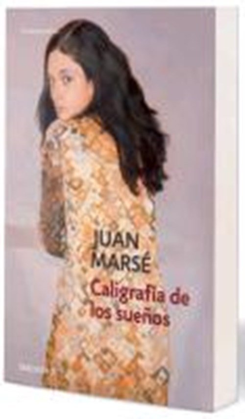 Juan Marsé - Caligrafía de los sueños