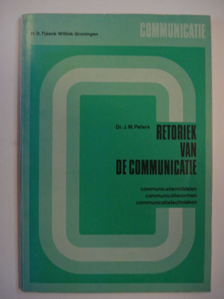 Peters, J. - Retoriek van de Communicatie