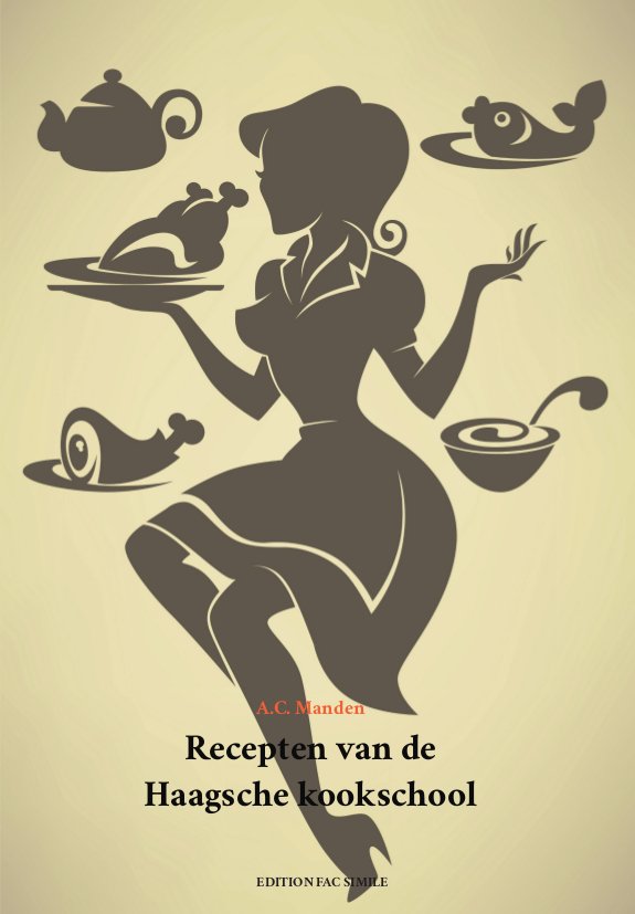 Manden, A.C. - Recepten van de Haagsche kookschool