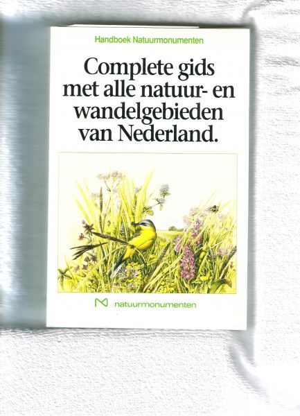 VERENIGING TOT BEHOUD VAN NATUURMONUMENTEN IN NEDERLAND - COMPLETE GIDS MET ALLE NATUUR-EN WANDELGEBIEDEN VAN NEDERLAND