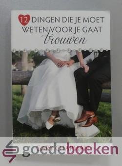Chapman, Gary - 12 dingen die je moet weten voor je gaat trouwen