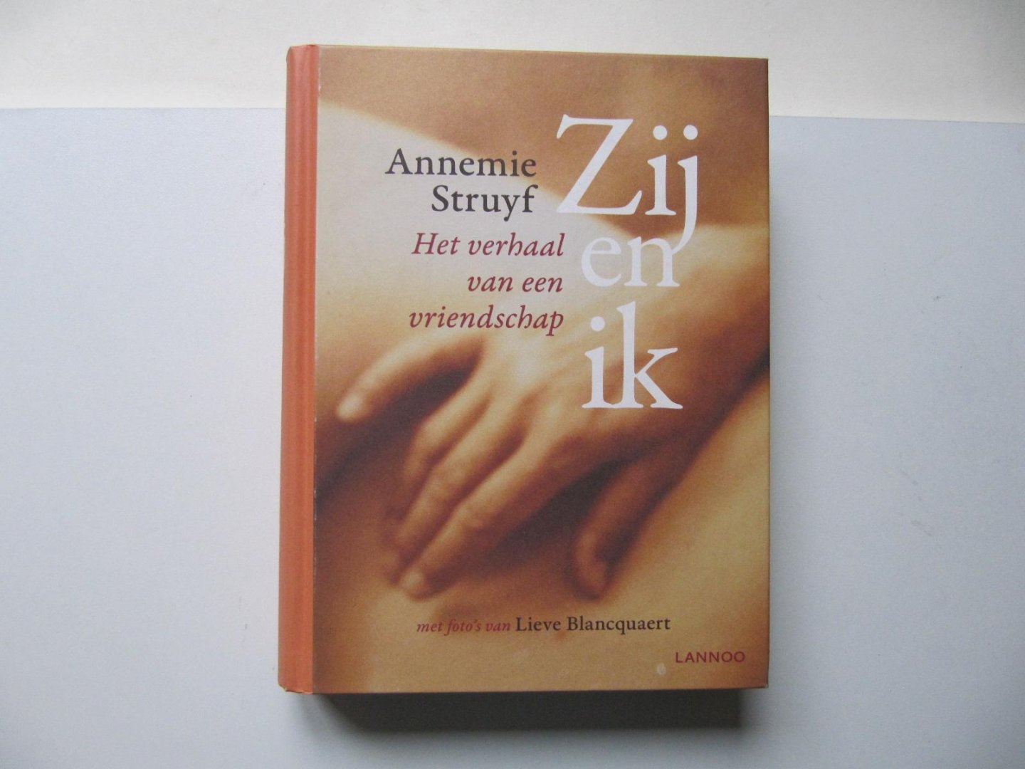 Struyf, Annemie - Zij en ik / het verhaal van een vriendschap