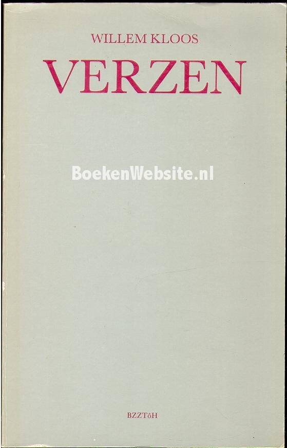 Kloos, Willem - Definitieve tekst ; Verzen
