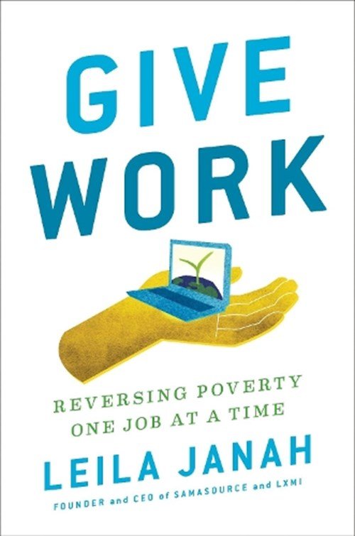 Leila Janah - Give Work