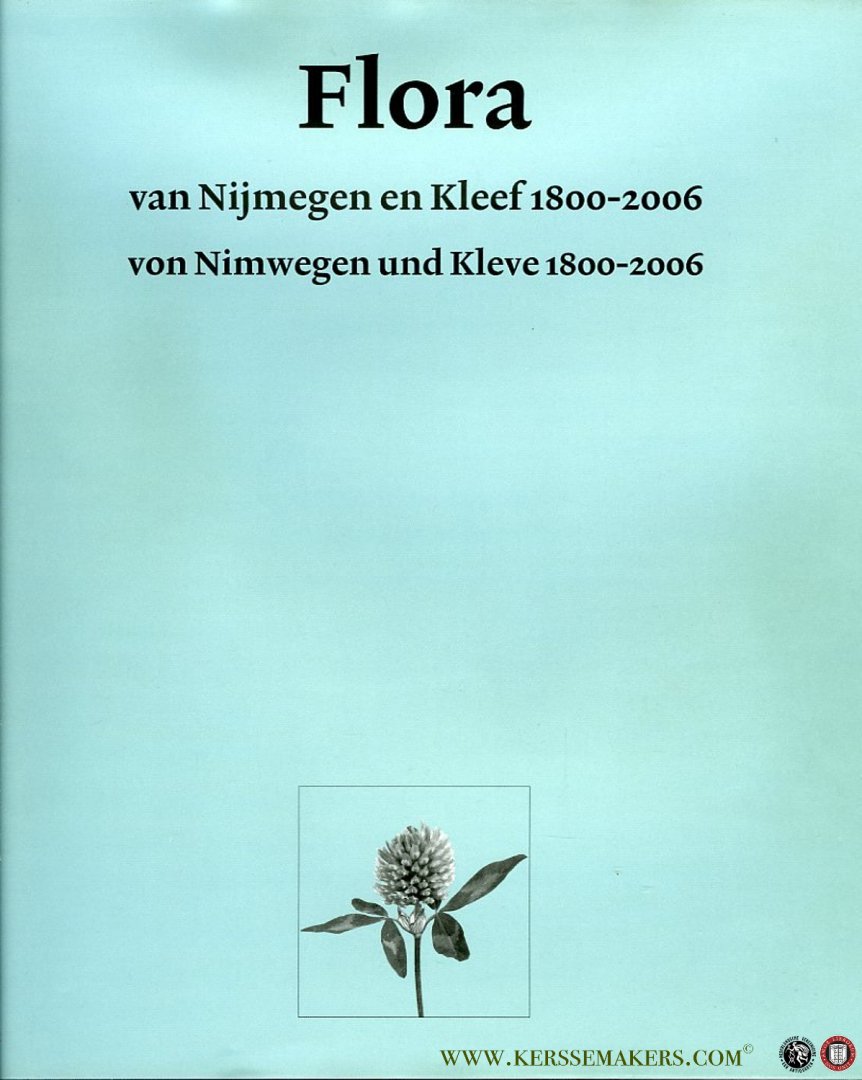 DIRKSE, G.M. / HOCHSTENBACH, S. / REIJERSE, A. - Flora van Nijmegen en Kleef / Flora von Nimwegen und Kleve.