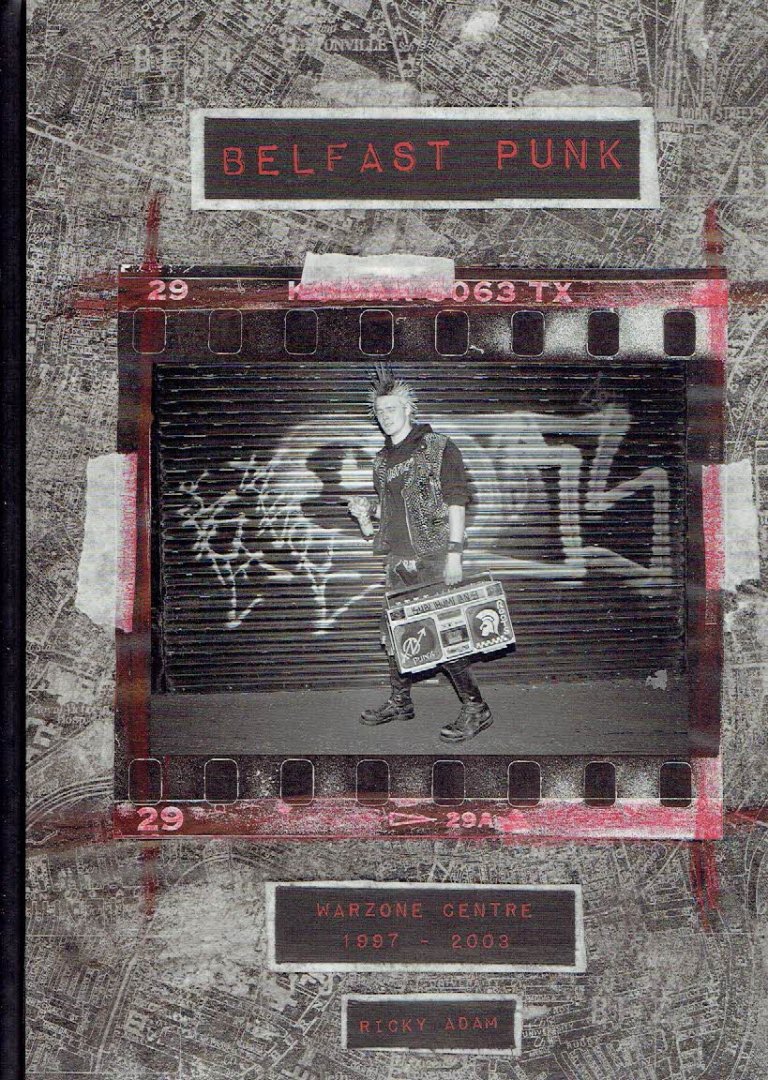 ADAM, Ricky - Ricky Adam - Belfast Punk - Warzone Centre 1997-2003. [New].