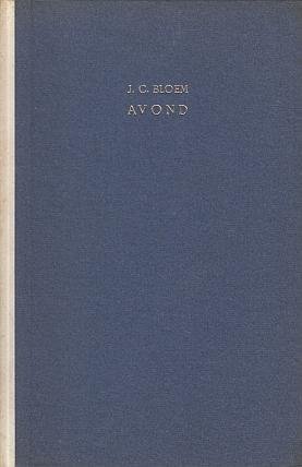 BLOEM, J.C. - Avond. (1/15 luxe-exemplaren).